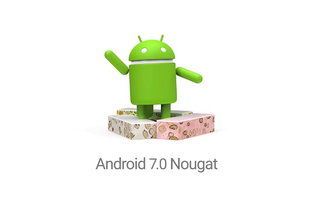   ""   Android 7.0 Nougat